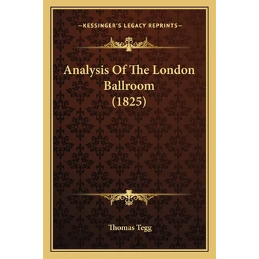 Analysis Of The London Ballroom (1825)