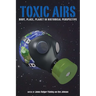Toxic Airs: Body, Place, Planet in Historical Perspective