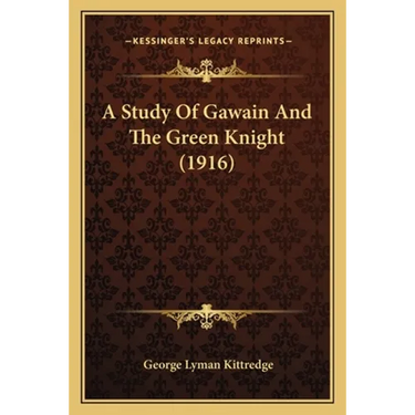 A Study Of Gawain And The Green Knight (1916)