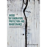 Wood Deterioration, Protection and Maintenance