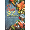Pesce Italiano: The Complete Italian Seafood Cookbook