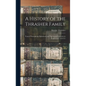 A History of the Thrasher Family: Traced Through the Eighteenth and Nineteenth Centuries in England and America