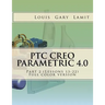 PTC Creo Parametric 4.0 Part 2 (Lessons 13-22): Full color version