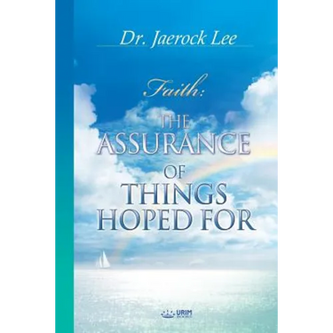 The Assurance of Things Hoped For