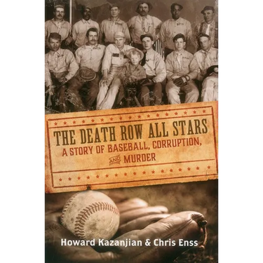 Death Row All Stars: A Story of Baseball, Corruption, and Murder