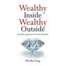 Wealthy Inside Wealthy Outside