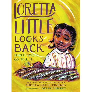 Loretta Little Looks Back: Three Voices Go Tell It