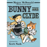 Bunny and Clyde