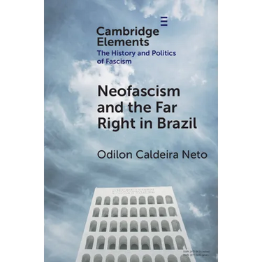 Neo-Fascism and the Far Right in Brazil