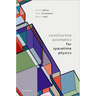 Constructive Axiomatics for Spacetime Physics