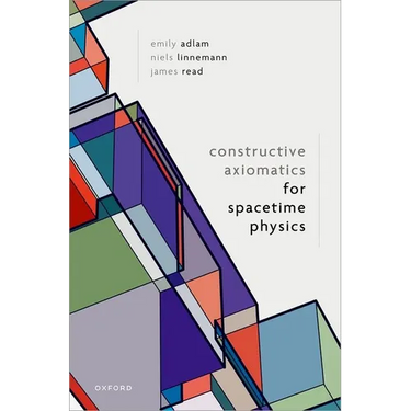 Constructive Axiomatics for Spacetime Physics