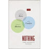 Nothing: Three Inquiries in Buddhism