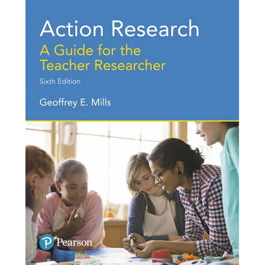 Action Research: A Guide for the Teacher Researcher