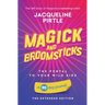 Magick and Broomsticks - Your Portal to Your Wild Side: A 90 day journal - The Extended Edition