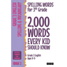 Spelling Words for 3rd Grade: 2,000 Words Every Kid Should Know (Grade 3 English Ages 8-9)