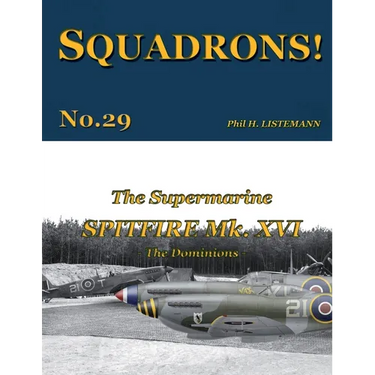 The Supermarine Spitfire Mk. XVI: The Dominions
