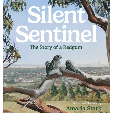 Silent Sentinel: The Story of a Redgum