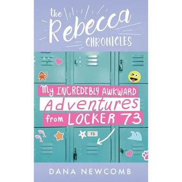 My Incredibly Awkward Adventures From Locker 73: The Rebecca Chronicles series, Book 3