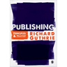 Publishing: Principles and Practice