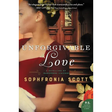 Unforgivable Love: A Retelling of Dangerous Liaisons
