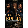 Fo'eva Rollin' 4