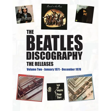 The Beatles Discography - The Releases: Volume Two - January 1971 - December 1978