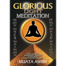 The Glorious Light Meditation Technique of Ancient Egypt