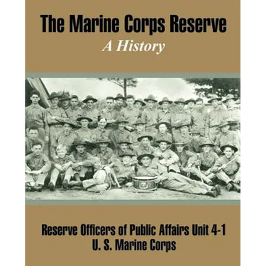 The Marine Corps Reserve: A History