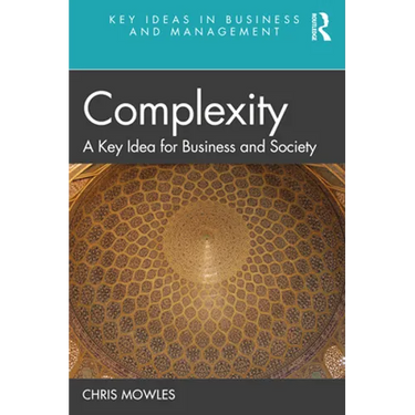 Complexity: A Key Idea for Business and Society