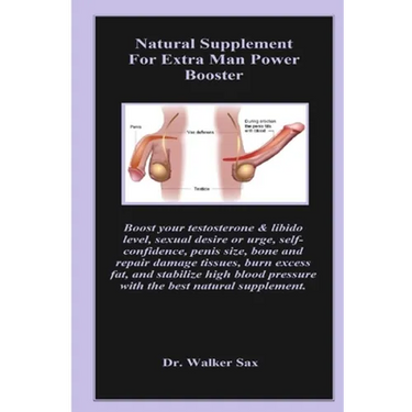 Natural Supplement For Extra Man Power Booster: Boost your testosterone & libido level, sexual desire or urge, self-confidence, penis size, bone and r