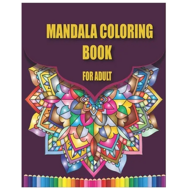 mandala coloring book for adult: adult coloring book for stress and relaxation, beautiful mandala