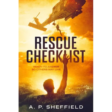 Rescue Checklist: Ready to Answer So Others May Live
