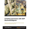 Creating Universes with SAP Businessobjects