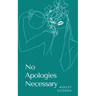 No Apologies Necessary