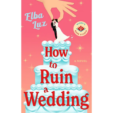 How to Ruin a Wedding