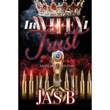 In Wifey I Trust: A Kane Mafia Love Story