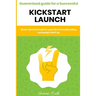 Kickstarter - Guaranteed guide for a Successful kickstart Launch. Must-have formula for your first Crowdfunding campaign start up
