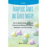 Therapeutic Games and Guided Imagery: Tools for Mental Health and School Professionals Working with Children, Adolescents, and Their Families