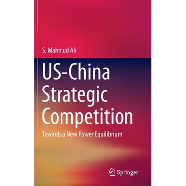 Us-China Strategic Competition: Towards a New Power Equilibrium