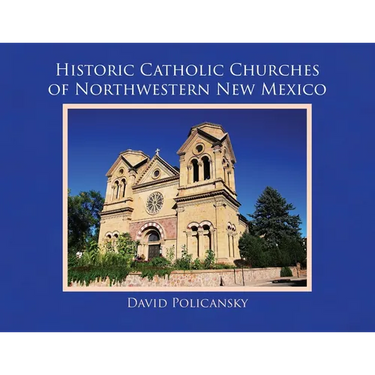 Historic Catholic Churches of Northwestern New Mexico