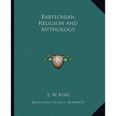 Babylonian Religion and Mythology