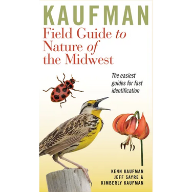 Kaufman Field Guide to Nature of the Midwest