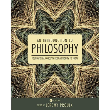 An Introduction to Philosophy: Foundational Concepts from Antiquity to Today