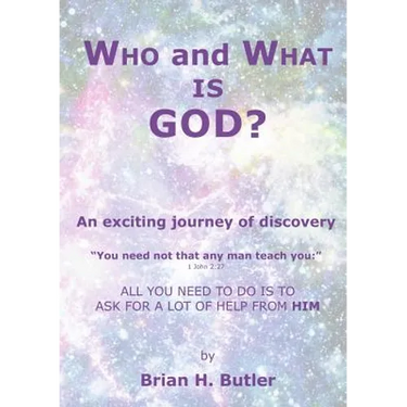 WHO and WHAT IS GOD?: An exciting journey of discovery
