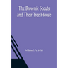 The Brownie Scouts and Their Tree House