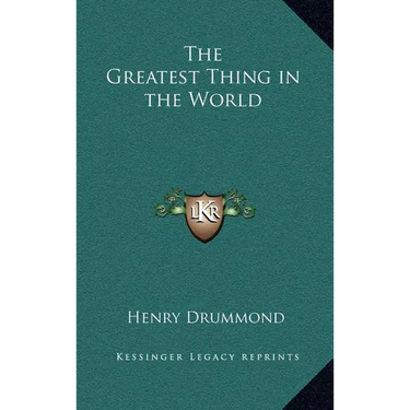 The Greatest Thing in the World
