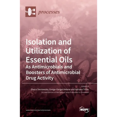 Isolation and Utilization of Essential Oils: As Antimicrobials and Boosters of Antimicrobial Drug Activity