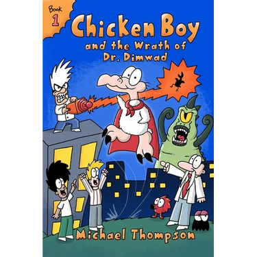 Chicken Boy and the Wrath of Dr. Dimwad