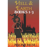 Hell and Earth: Books 1-3