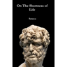 On The Shortness of Life